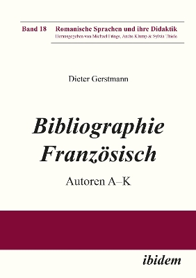 Bibliographie FranzÃ¶sisch: Autoren A - K