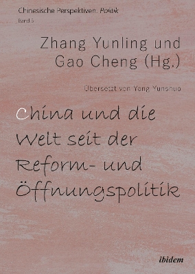 China und die Welt seit der Reform- und Ã–ffnungspolitik 