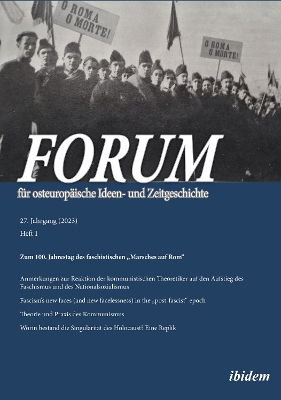 Forum fÃ¼r osteuropÃ¤ische Ideen- und Zeitgeschichte: Jahrgang 27,1