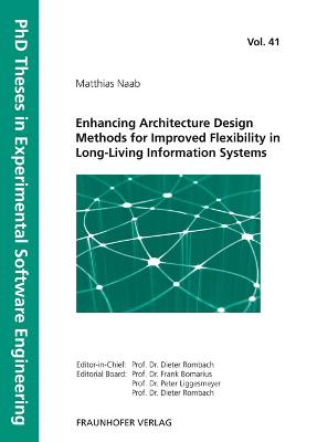 Enhancing Architecture Design Methods for Improved Flexibility in  Long-Living Information Systems.