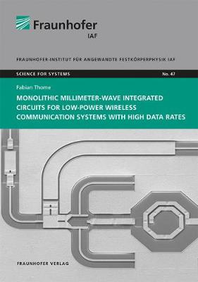Monolithic Millimeter-Wave Integrated Circuits for Low-Power Wireless  Communication Systems with High Data Rates
