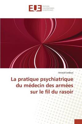 Pratique Psychiatrique Du Médecin Des Armées Sur Le Fil Du Rasoir