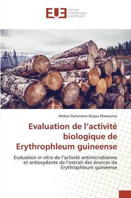 Evaluation de l'Activité Biologique de Erythrophleum Guineense