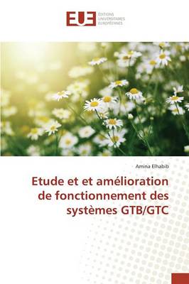 Etude Et Et Amélioration de Fonctionnement Des Systèmes Gtb/Gtc