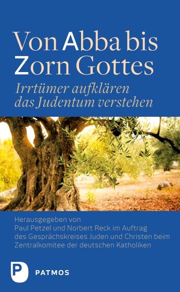 Von Abba bis Zorn Gottes: Irrtumer aufklaren - das Judentum verstehen