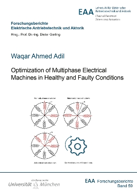 Optimization of Multiphase Electrical Machines in Healthy and Faulty  Conditions