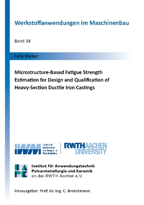 Microstructure-Based Fatigue Strength Estimation for Design and  Qualification of Heavy-Section Ductile Iron Castings