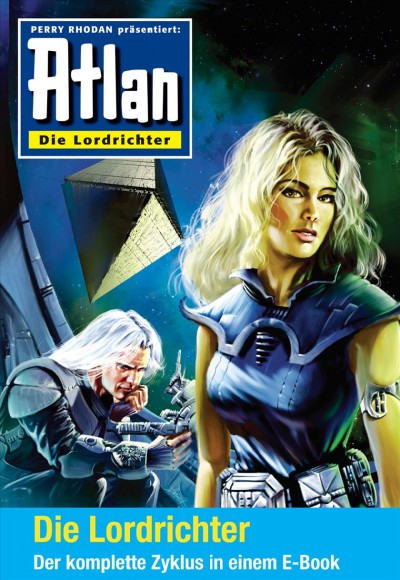 Atlan - Die Lordrichter-Zyklus (Sammelband): E-Book-Paket: alle 12 Romane in einem Band