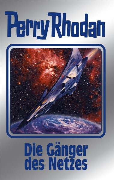 Perry Rhodan 159: Die GÃ¤nger des Netzes (Silberband): 1. Band des Zyklus &quote;Die Ganger des Netzes&quote;
