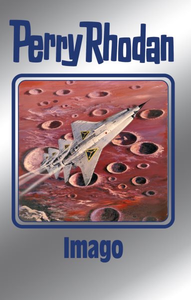 Perry Rhodan 169: Imago (Silberband): 11. Band des Zyklus &quote;Die Ganger des Netzes&quote;