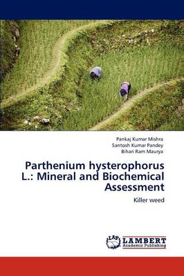 Parthenium hysterophorus L.: Mineral and Biochemical Assessment
