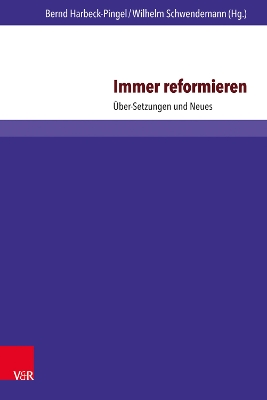 Immer reformieren: Über-Setzungen und Neues Aufl. ed.