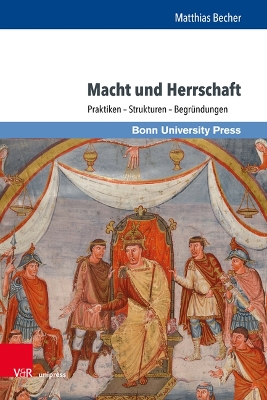 Macht und Herrschaft: Praktiken â Strukturen â BegrÃndungen