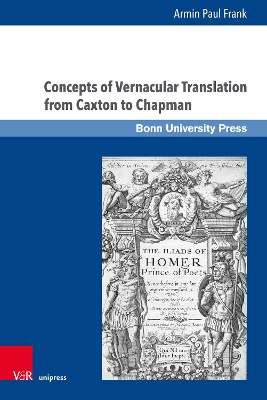 Concepts of Vernacular Translation from Caxton to Chapman: A Chronological Survey 1. Edition