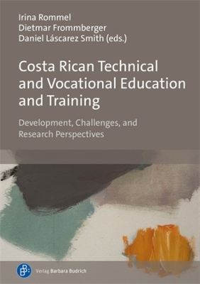 Costa Rican Technical and Vocational Education and Training: Development, Challenges, and Research Perspectives