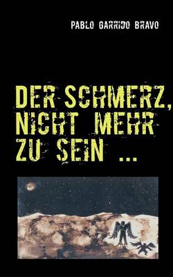 Schmerz, nicht mehr zu sein ...: Die Anfänge der chilenischen Arbeiterbewegung.