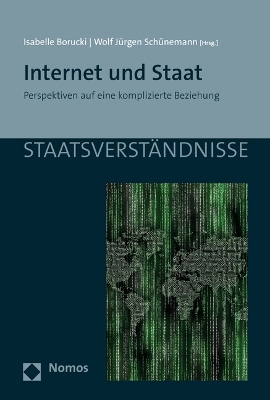 Internet Und Staat: Perspektiven Auf Eine Komplizierte Beziehung