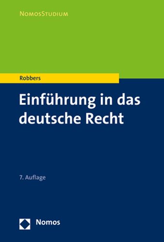 Einfuhrung in Das Deutsche Recht 7th 7., Uberarbeitete Neuauflage ed.