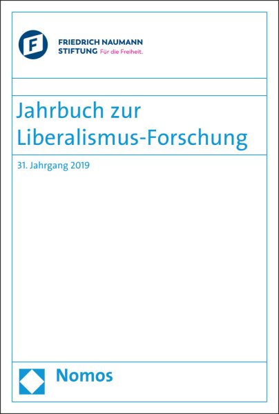 Jahrbuch zur Liberalismus-Forschung: 31. Jahrgang 2019