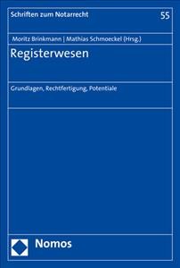 Registerwesen: Grundlagen, Rechtfertigung, Potentiale