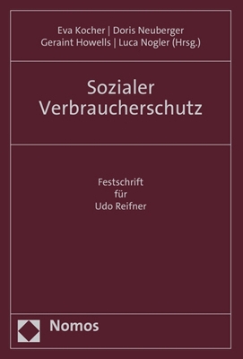 Sozialer Verbraucherschutz: Festschrift fur Udo Reifner