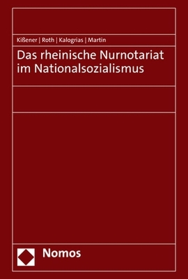 Das Rheinische Nurnotariat Im Nationalsozialismus