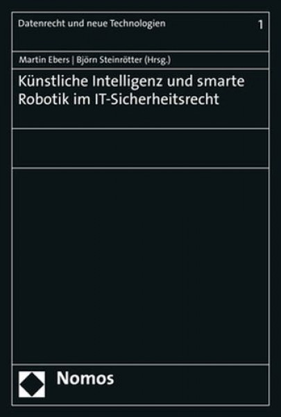 KÃ¼nstliche Intelligenz und smarte Robotik im IT-Sicherheitsrecht