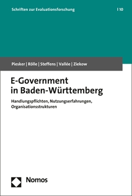 E-Government in Baden-WÃ¼rttemberg: Handlungspflichten, Nutzungserfahrungen, Organisationsstrukturen