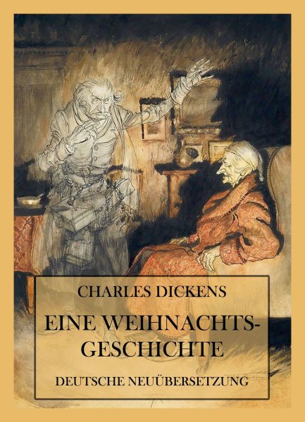 Eine Weihnachtsgeschichte: (Deutsche Neuubersetzung)
