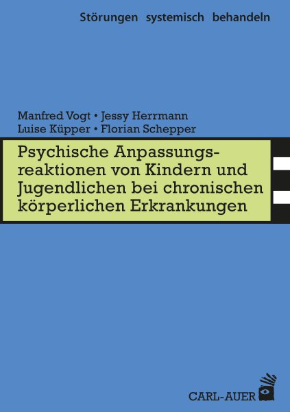 Psych. Anpassungsreaktionen von Kindern und Jugendlichen bei chronischen kÃ¶rperlichen Erkrankungen
