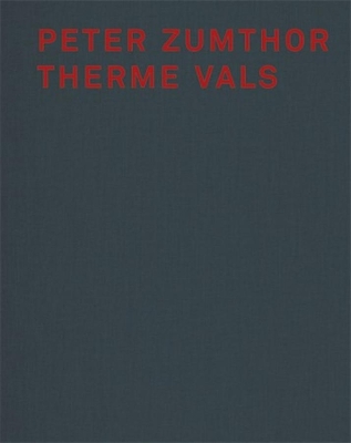 Peter Zumthor Therme Vals
