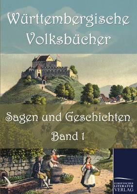 W Rttembergische Volksb Cher: Sagen Und Geschichten