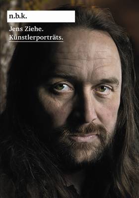 Jens Ziehe: Kunstlerportrats: N.B.K. Berlin, Band 5