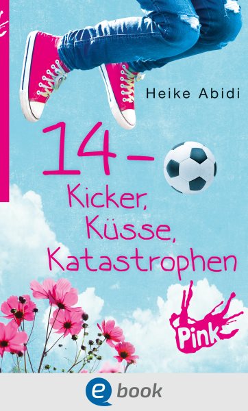 14 - Kicker, KÃ¼sse, Katastrophen