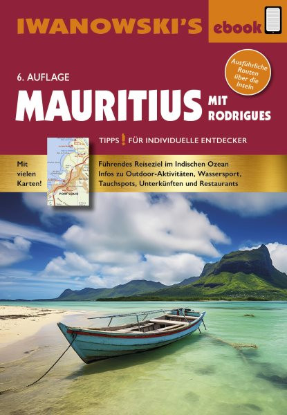 Mauritius mit Rodrigues: Individualreisefuhrer mit vielen Abbildungen und Detailkarten mit Kartendownload