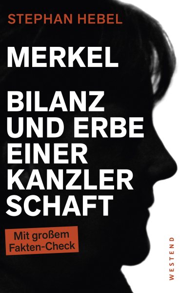 Merkel: Bilanz und Erbe einer Kanzlerschaft