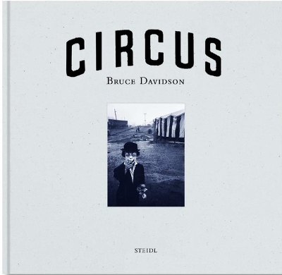 Bruce Davidson: Circus