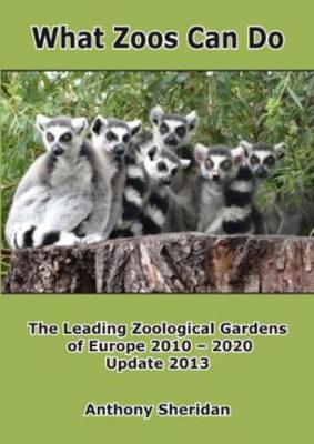 What Zoos Can Do - 2013 Update: The Leading Zoological Gardens of Europe 2010 - 2020