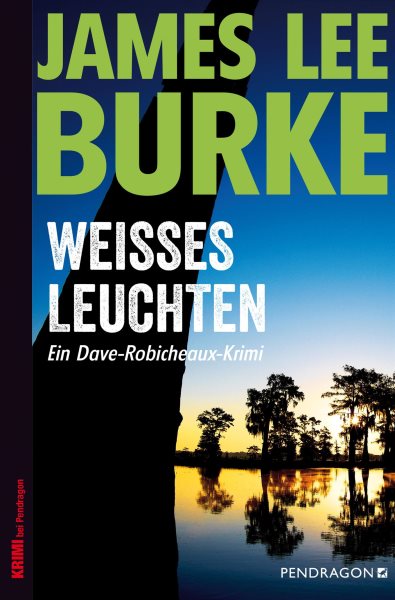 WeiÃŸes Leuchten: Ein Dave-Robicheaux-Krimi, Band 5