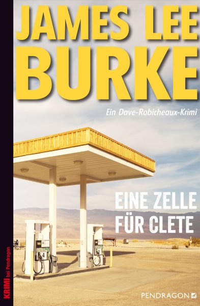 Eine Zelle fÃ¼r Clete: Ein Dave Robicheaux-Krimi, Band 18