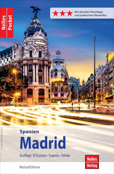 Nelles Pocket ReisefÃ¼hrer Madrid: Ausfluge: El Escorial, Segovia, Toledo