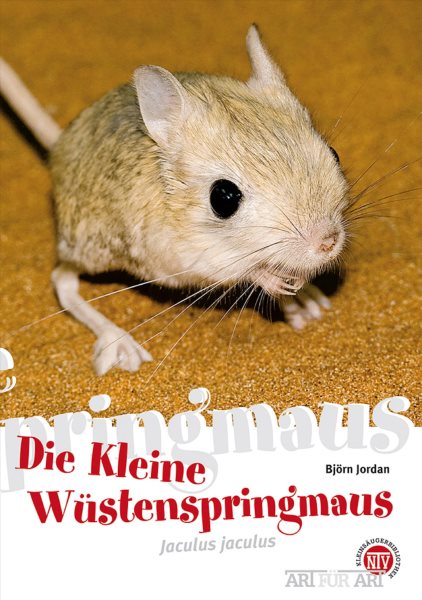 Die Kleine WÃ¼stenspringmaus: Jaculus jaculus