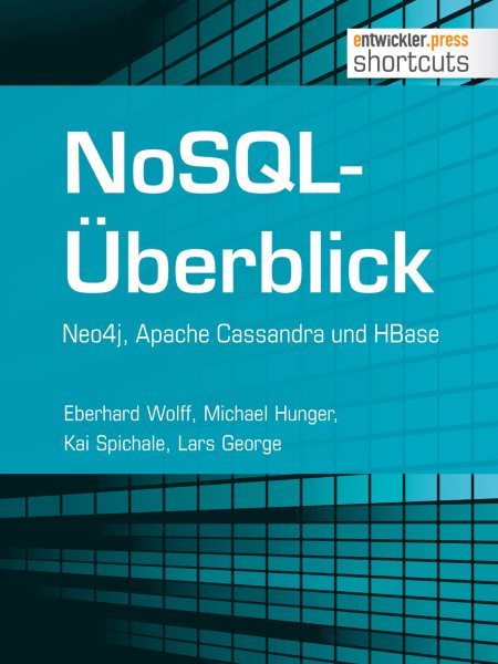 NoSQL-Ãœberblick - Neo4j, Apache Cassandra und HBase: Neo4j, Apache Cassandra und HBase