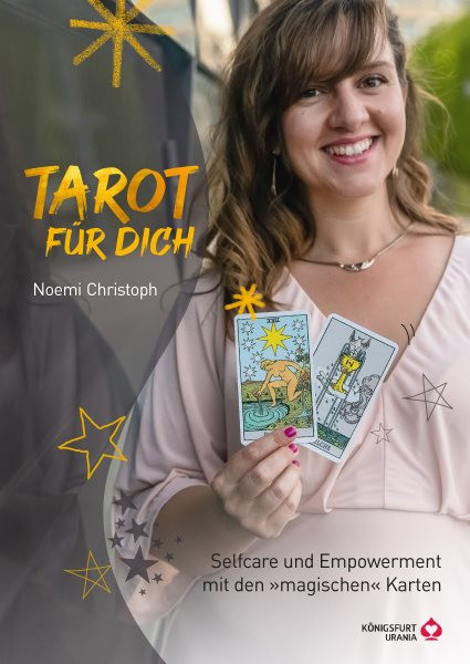 Tarot fÃ¼r Dich: Selfcare und Empowerment mit den  magischen  Karten