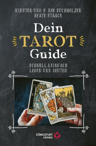 Dein Tarot Guide: Schnell & einfach legen und deuten