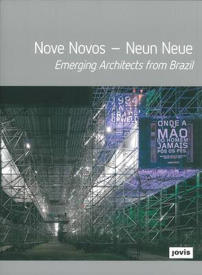 Nove Novos  Neun Neue.: Emerging Architects from Brazil New edition