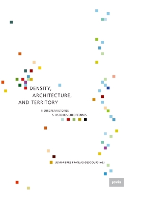 Density, Architecture, and Territory: Five European Stories New edition