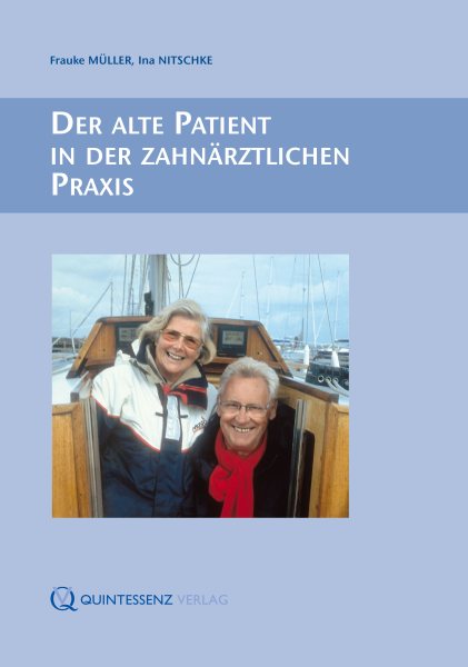 Der alte Patient in der zahnÃ¤rztlichen Praxis