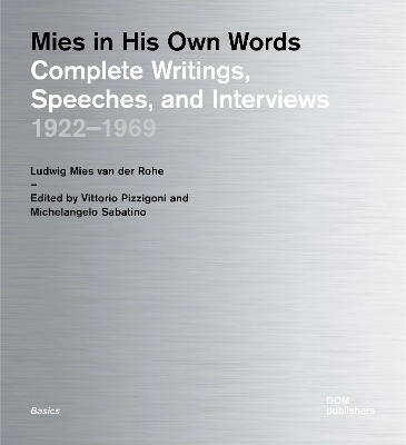 Ludwig Mies van der Rohe: Complete Writings 19221969