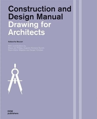 Drawing for Architects: Construction and Design Manual